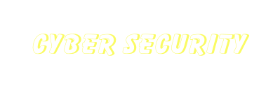 CYBER SECURITY